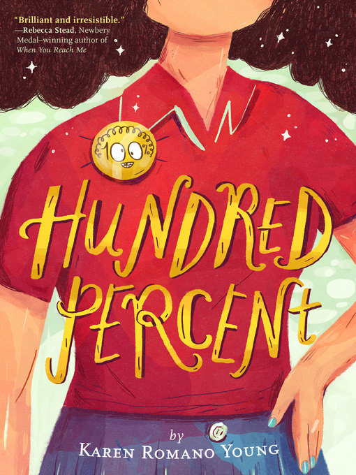 Title details for Hundred Percent by Karen Romano Young - Available